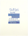 Jrgen Partenheimer, Sapere Aude, Mnchen, 1990